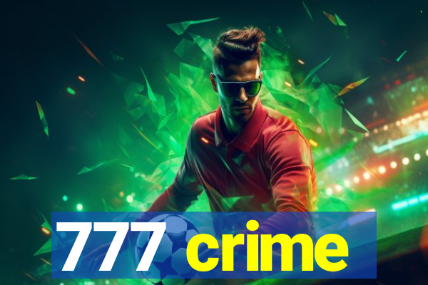 777 crime